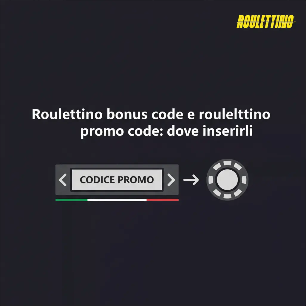 Roulettino bonus code e Roulettino promo code: dove inserirli