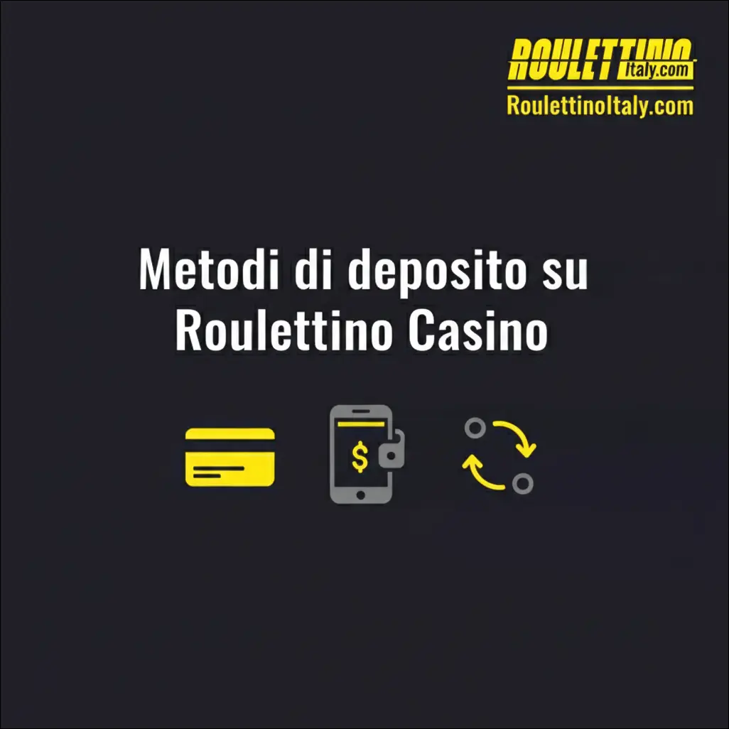 Metodi di deposito su Roulettino Casino