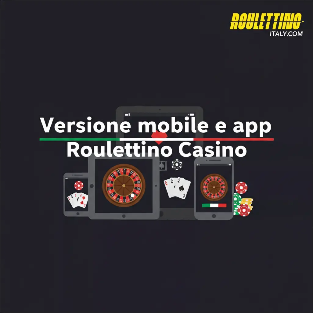 Versione mobile e app Roulettino Casino